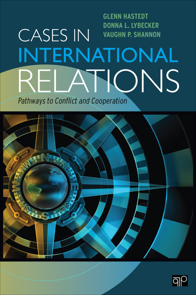 Cases in International Relations: Pathways to Conflict and Cooperation book cover by Glenn Hastedt, Donna L. Lybecker, Vaughn P. Shannon