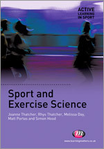 Sport and Exercise Science (Active Learning in Sport Series) book cover by Joanne Thatcher, Rhys Thatcher, Melissa Day, Matt Portas, Simon Hood