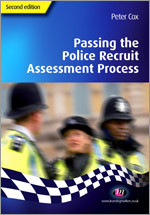 Passing the Police Recruit Assessment Process (Practical Policing Skills Series) book cover by Peter Cox