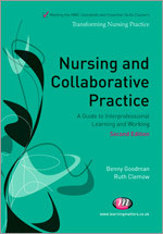Nursing and Collaborative Practice: A guide to interprofessional learning and working (Transforming Nursing Practice Series) book cover by Benny Goodman, Ruth Clemow
