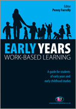 Early Years Work-Based Learning (Working with Children, Young People and Families LM Series) book cover by 