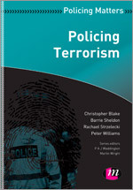 Policing Terrorism (Policing Matters Series) book cover by Christopher Blake, Barrie Sheldon, Rachael Strzelecki, Peter Williams