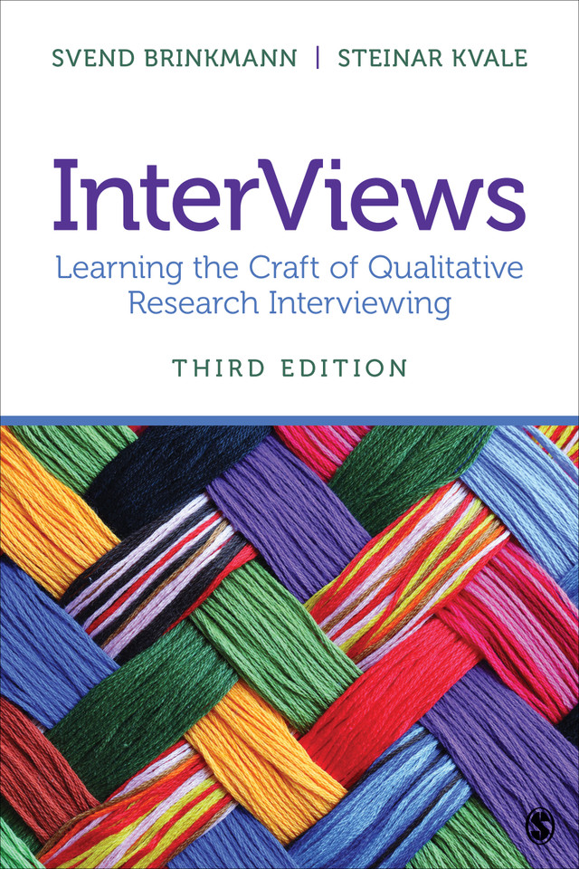 InterViews: Learning the Craft of Qualitative Research Interviewing book cover by Svend Brinkmann, Steinar Kvale
