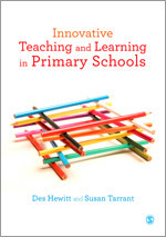 Innovative Teaching and Learning in Primary Schools book cover by Des Hewitt, Susan Tarrant