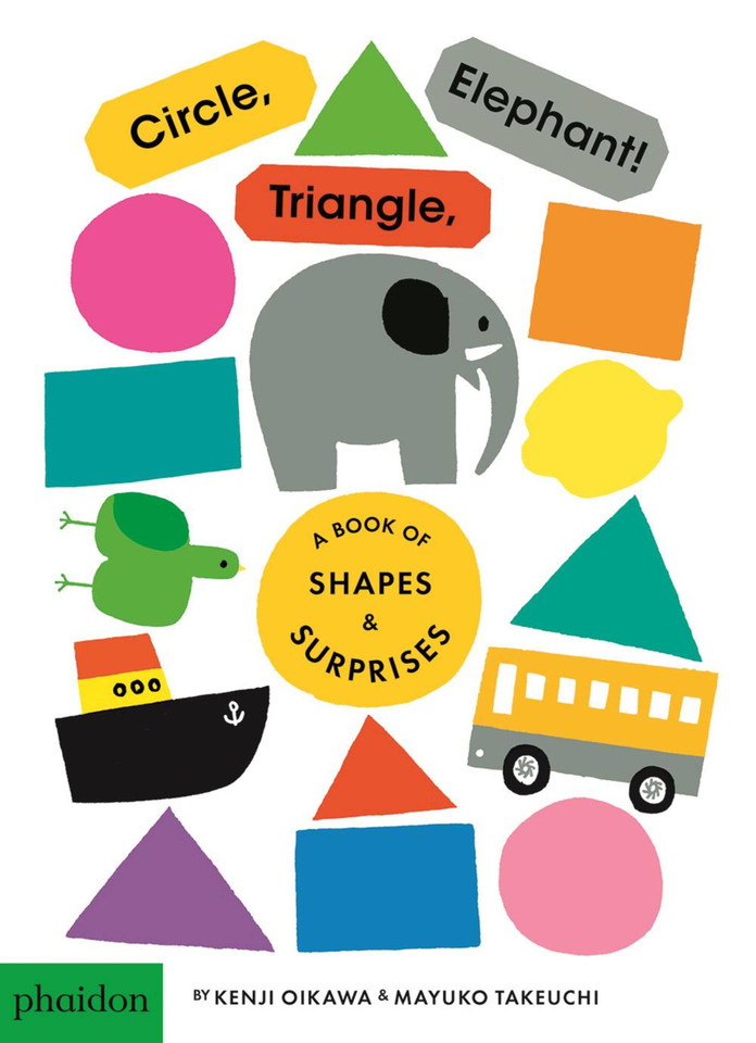 Circle, Triangle, Elephant!: A Book of Shapes & Surprises book cover by Mayuko Takeuchi