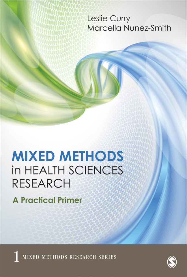 Mixed Methods in Health Sciences Research: A Practical Primer (Mixed Methods Research Series) book cover by Leslie Curry, Marcella Nunez-Smith