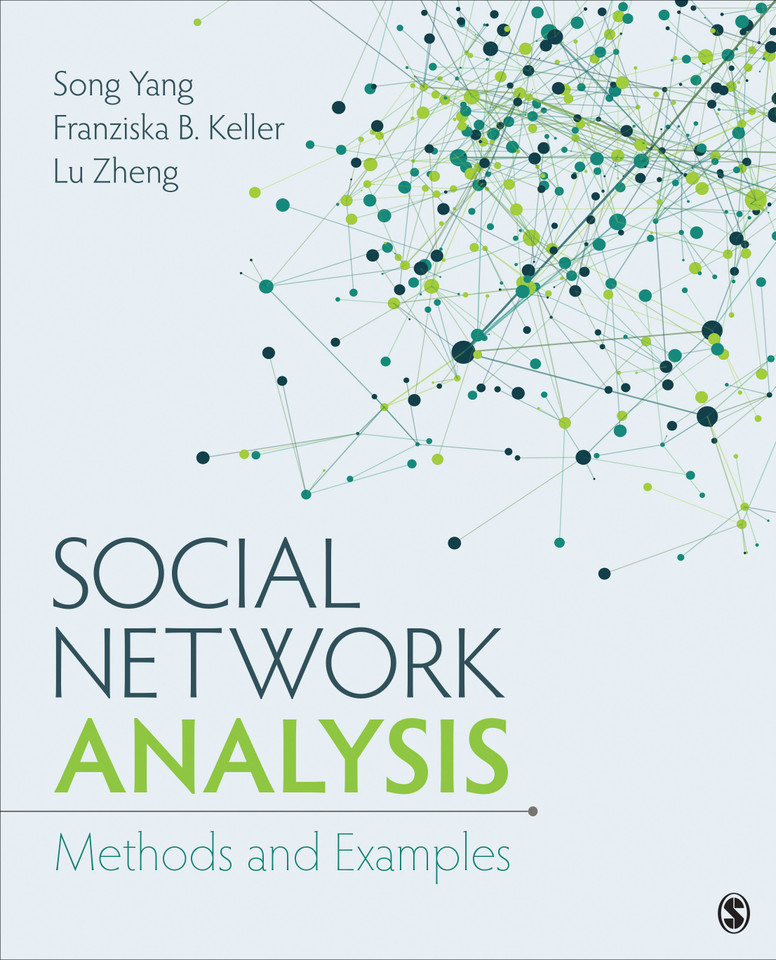 Social Network Analysis: Methods and Examples book cover by Song Yang, Franziska B. Keller, Lu Zheng