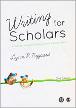 Writing for Scholars: A Practical Guide to Making Sense & Being Heard book cover by Lynn Nygaard