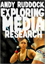 Exploring Media Research: Theories, Practice, and Purpose book cover by Andy Ruddock