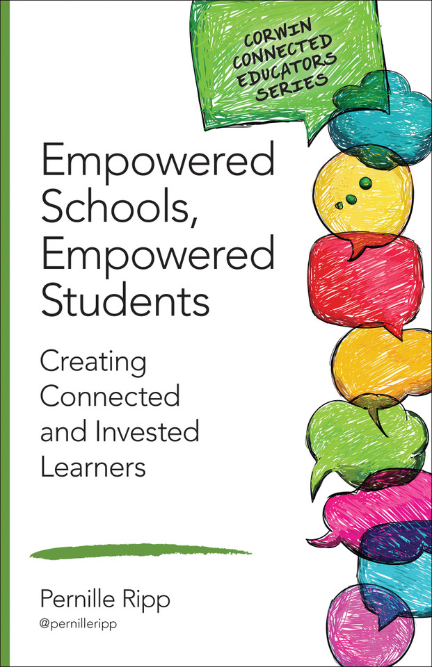 Empowered Schools, Empowered Students: Creating Connected and Invested Learners (Corwin Connected Educators Series) book cover by Pernille Ripp