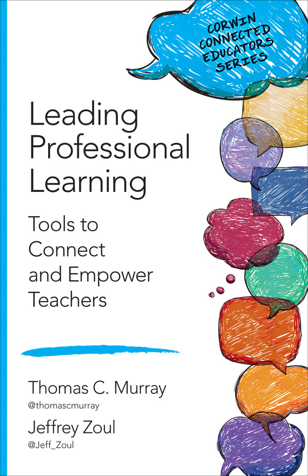 Leading Professional Learning: Tools to Connect and Empower Teachers (Corwin Connected Educators Series) book cover by Thomas C. Murray, Jeffrey Zoul