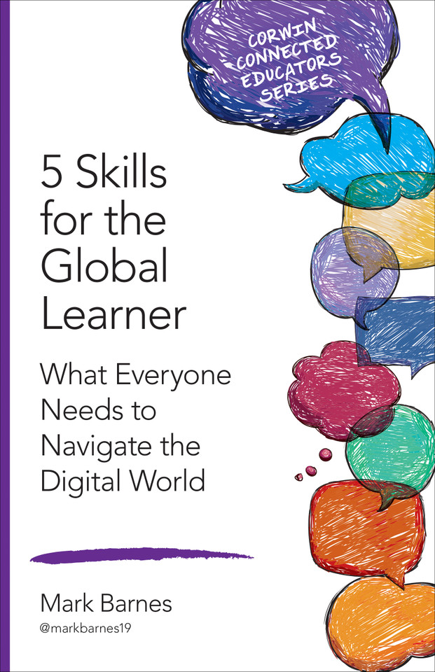 5 Skills for the Global Learner: What Everyone Needs to Navigate the Digital World (Corwin Connected Educators Series) book cover by Mark Barnes