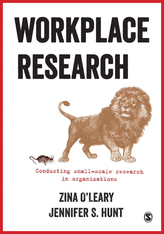 Workplace Research: Conducting small-scale research in organizations book cover by Zina O′Leary, Jennifer S. Hunt