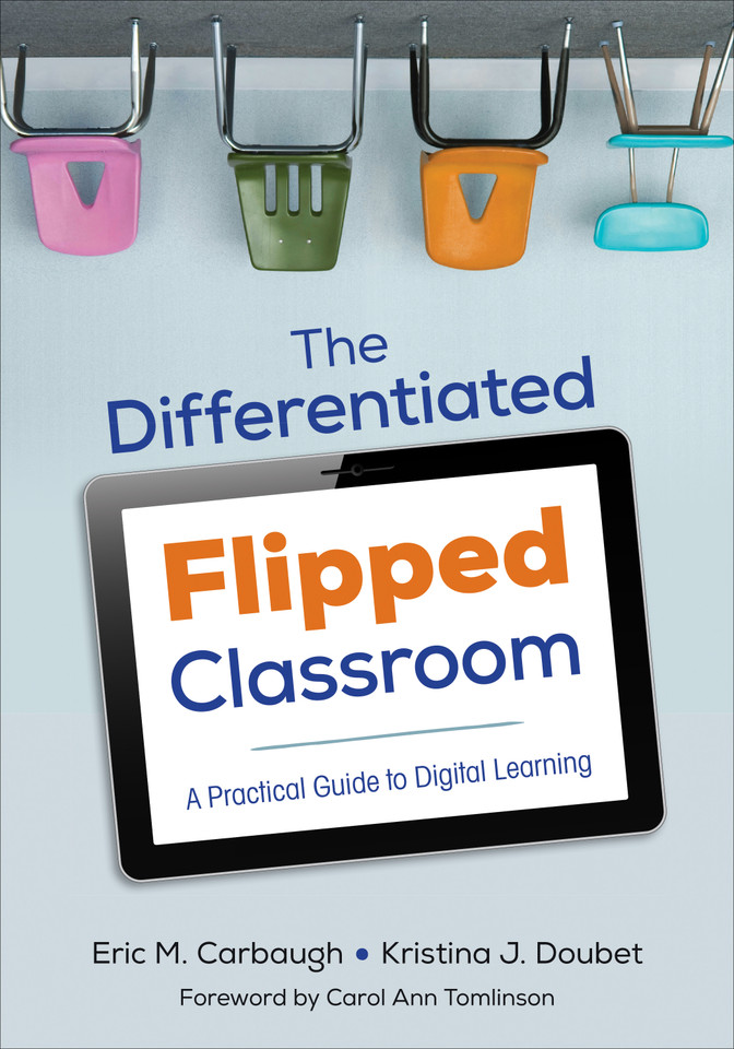 The Differentiated Flipped Classroom: A Practical Guide to Digital Learning (Corwin Teaching Essentials) book cover by Eric M. Carbaugh, Kristina J. Doubet