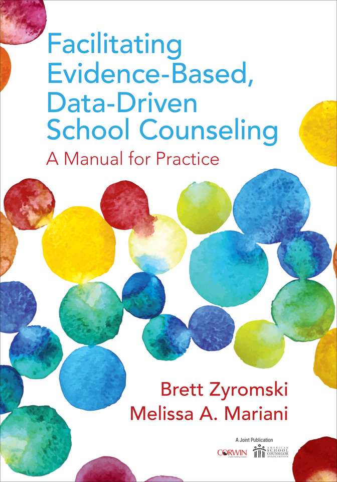 Facilitating Evidence-Based, Data-Driven School Counseling: A Manual for Practice book cover by Melissa A. Mariani, Brett Zyromski