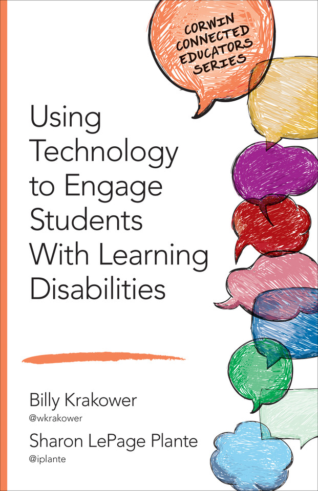 Using Technology to Engage Students With Learning Disabilities (Corwin Connected Educators Series) book cover by Billy Krakower, Sharon LePage Plante