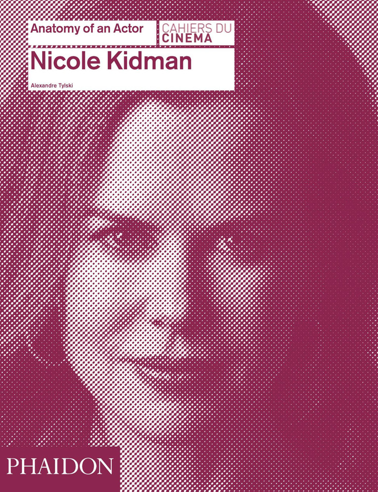 Nicole Kidman (Anatomy of an Actor) book cover by Alexandre Tylski