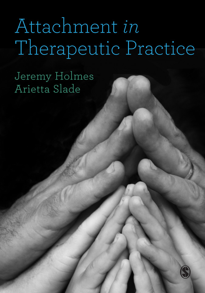 Attachment in Therapeutic Practice book cover by Jeremy Holmes, Arietta Slade