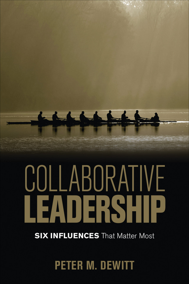 Collaborative Leadership: Six Influences That Matter Most book cover by Peter M. DeWitt