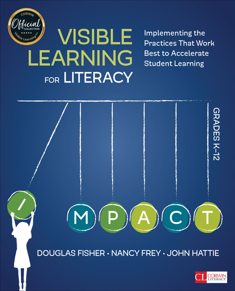 Visible Learning for Literacy, Grades K-12: Implementing the Practices That Work Best to Accelerate Student Learning (Corwin Literacy) book cover by Douglas Fisher, Nancy Frey, John Hattie