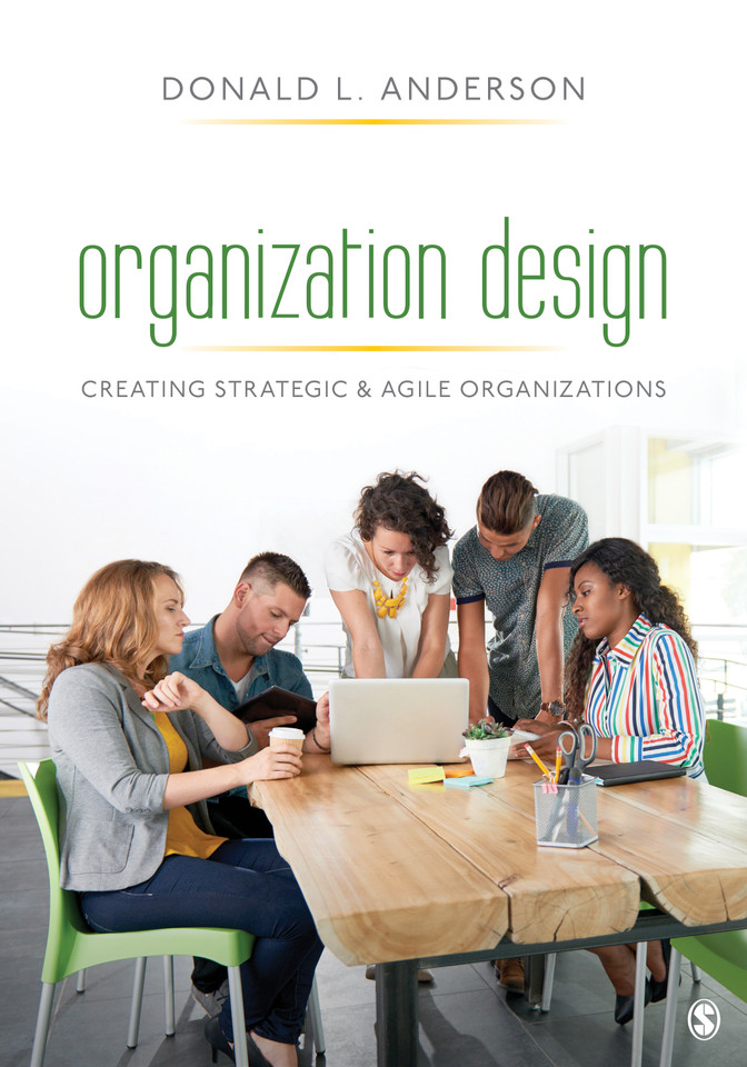 Organization Design: Creating Strategic & Agile Organizations book cover by Donald L. Anderson