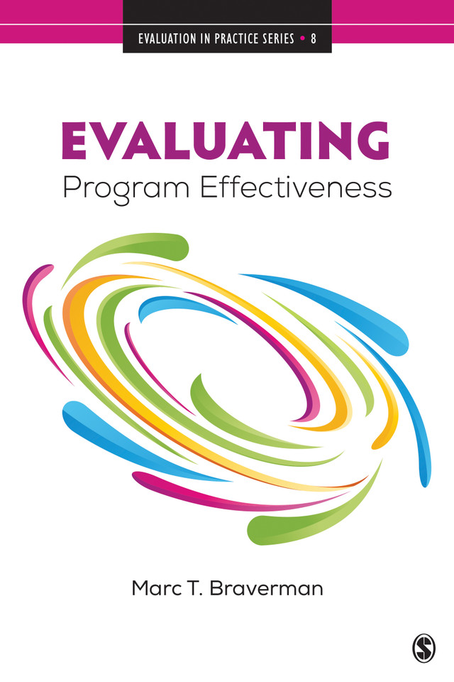 Evaluating Program Effectiveness: Validity and Decision-Making in Outcome Evaluation (Evaluation in Practice Series) book cover by Marc T. Braverman