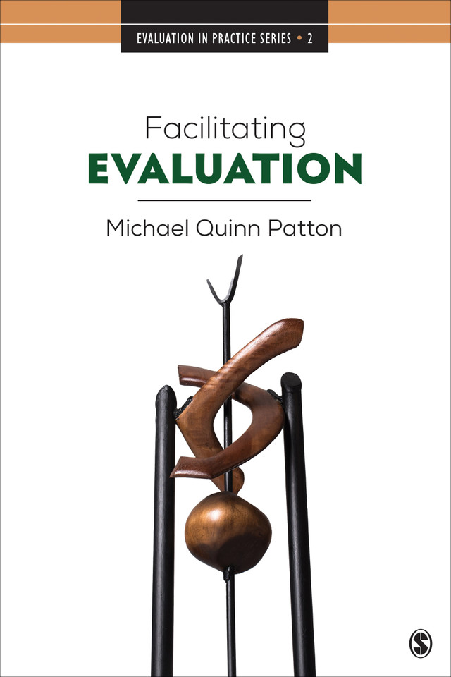 Facilitating Evaluation: Principles in Practice (Evaluation in Practice Series) book cover by Michael Quinn Patton