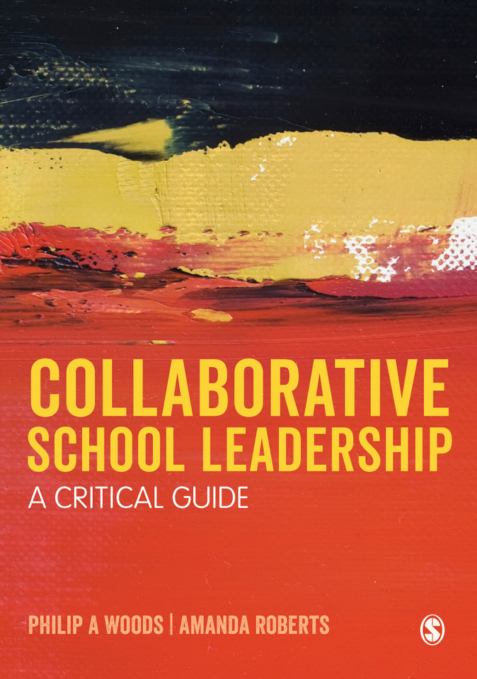 Collaborative School Leadership: A Critical Guide book cover by Philip A Woods, Amanda Roberts