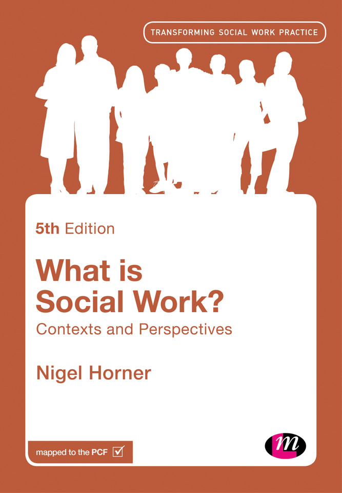 What is Social Work?: Contexts and Perspectives (Transforming Social Work Practice Series) book cover by Nigel Horner
