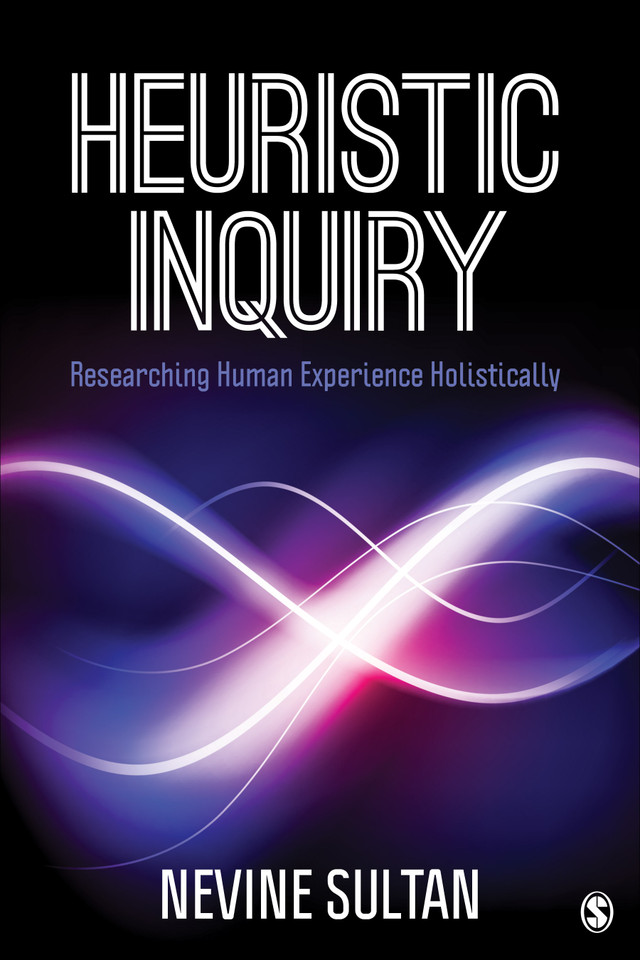 Heuristic Inquiry: Researching Human Experience Holistically book cover by Nevine Sultan