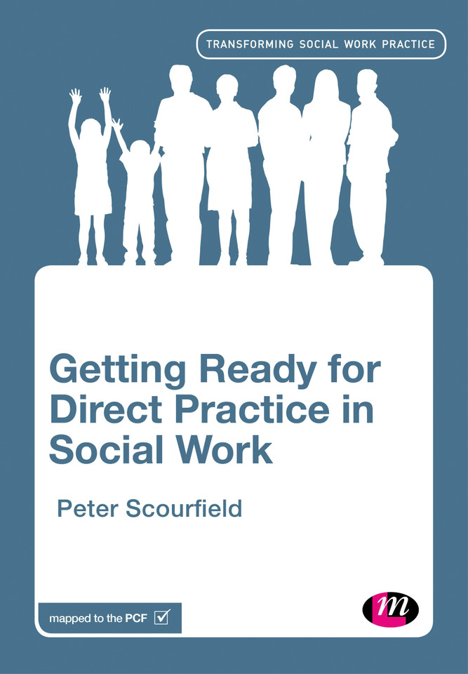 Getting Ready for Direct Practice in Social Work (Transforming Social Work Practice Series) book cover by Peter Scourfield