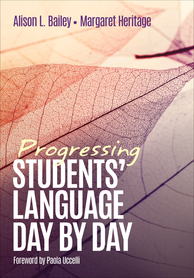 Progressing Students′ Language Day by Day book cover by Alison L. Bailey, Margaret Heritage