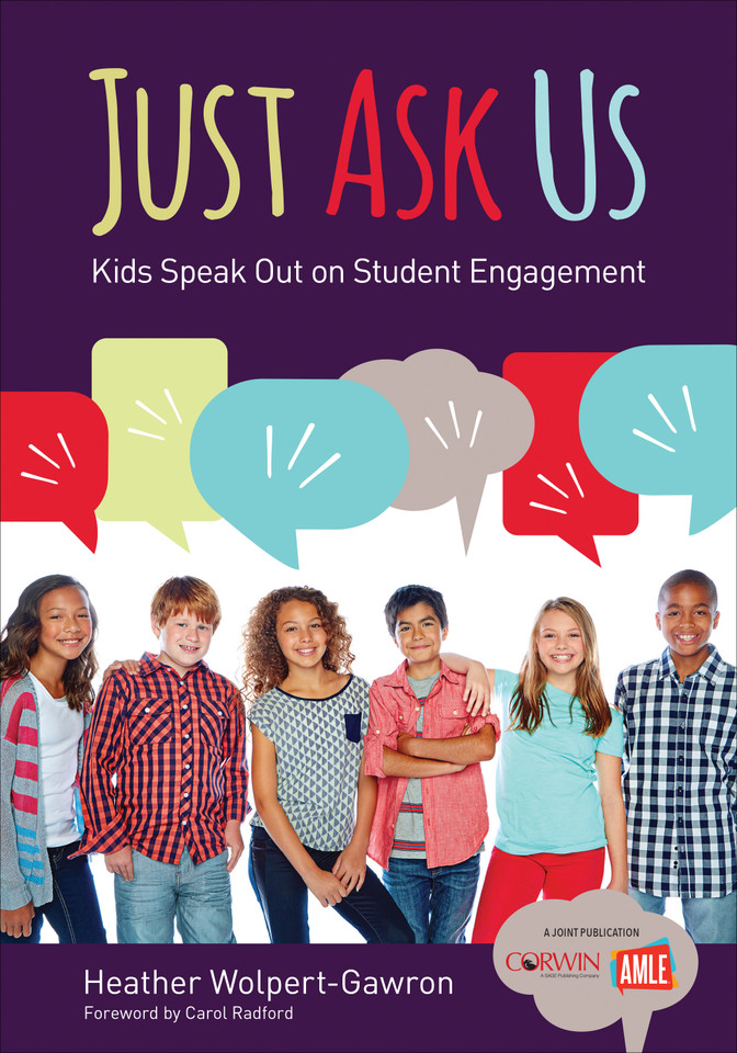 Just Ask Us: Kids Speak Out on Student Engagement (Corwin Teaching Essentials) book cover by Heather Wolpert-Gawron