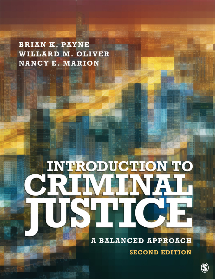 Introduction to Criminal Justice: A Balanced Approach book cover by Brian K. Payne, Willard M. Oliver, Nancy E. Marion