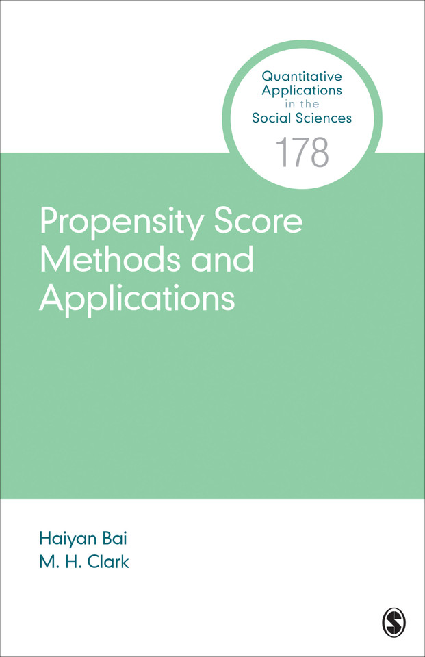 Propensity Score Methods and Applications (Quantitative Applications in the Social Sciences) book cover by Haiyan Bai, M. H. Clark