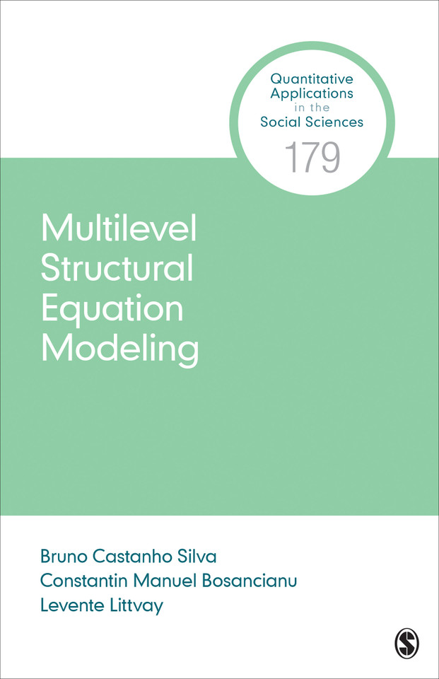 Multilevel Structural Equation Modeling (Quantitative Applications in the Social Sciences) book cover by Bruno Castanho Silva, Constantin Manuel Bosancianu, Levente Littvay