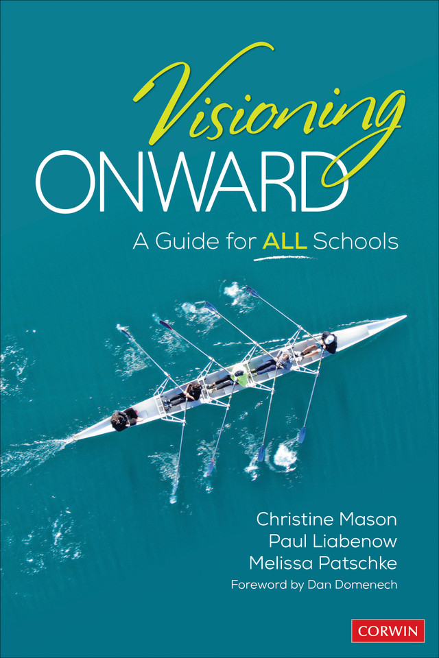 Visioning Onward: A Guide for All Schools book cover by Christine Mason, Paul Liabenow, Melissa Patschke