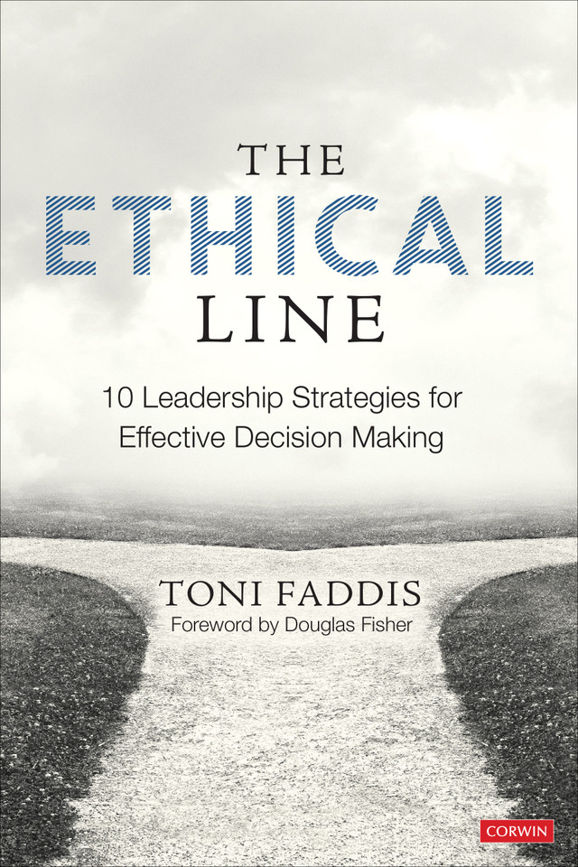 The Ethical Line: 10 Leadership Strategies for Effective Decision Making book cover by Toni Faddis