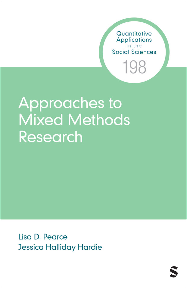 Approaches to Mixed Methods Research (Quantitative Applications in the Social Sciences) book cover by Lisa D. Pearce, Jessica Halliday Hardie