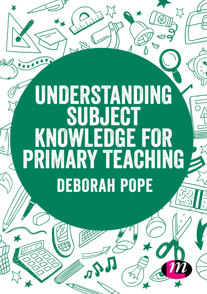 Understanding Subject Knowledge for Primary Teaching (Exploring the Primary Curriculum) book cover by Deborah Pope