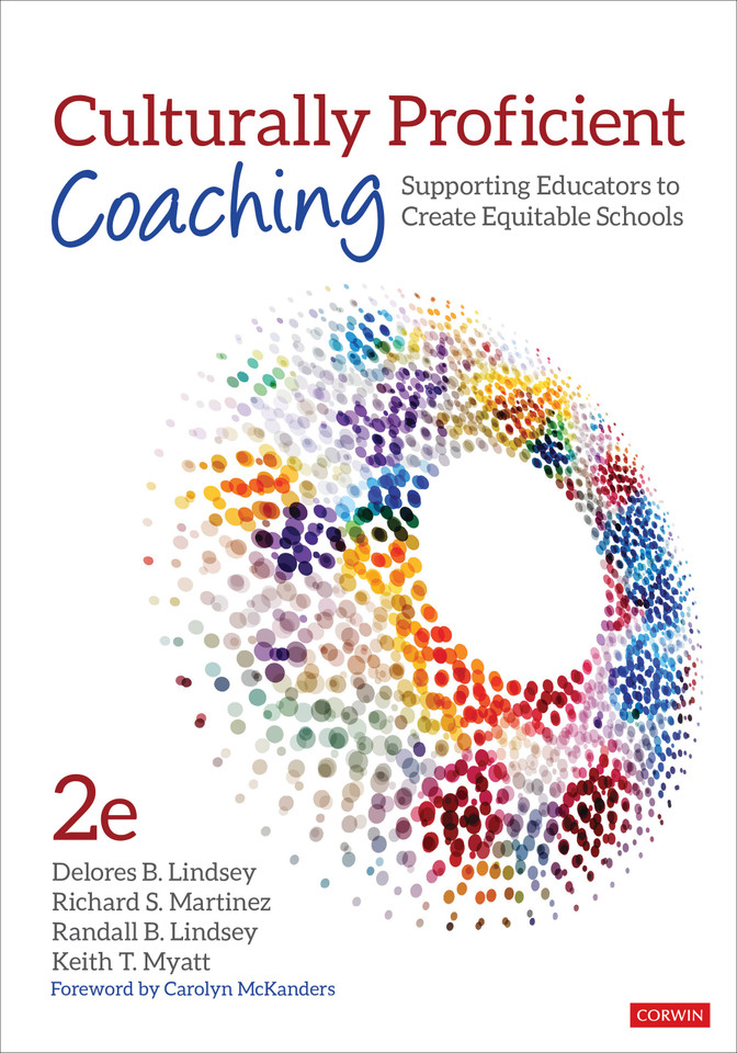 Culturally Proficient Coaching: Supporting Educators to Create Equitable Schools book cover by Delores B. Lindsey, Richard S. Martinez, Randall B. Lindsey, Keith T. Myatt