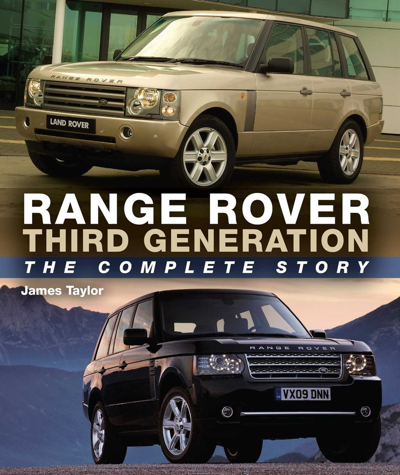 Range Rover Third Generation: The Complete Story book cover by James Taylor