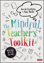 The Mindful Teacher′s Toolkit: Awareness-based Wellbeing in Schools book cover by Kevin Hawkins, Amy Burke
