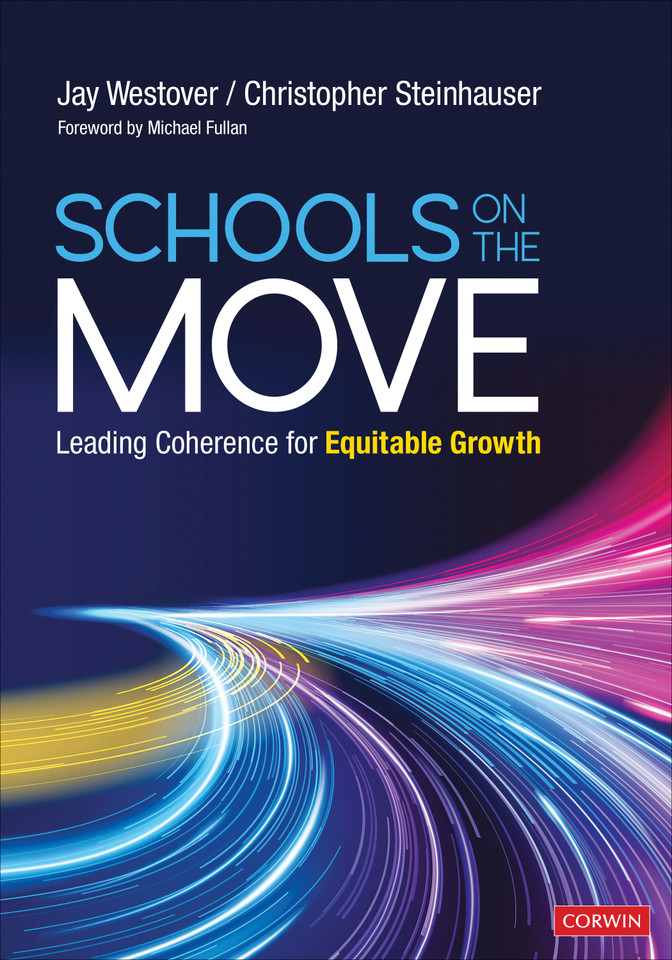 Schools on the Move: Leading Coherence for Equitable Growth book cover by Jay Westover, Christopher Steinhauser