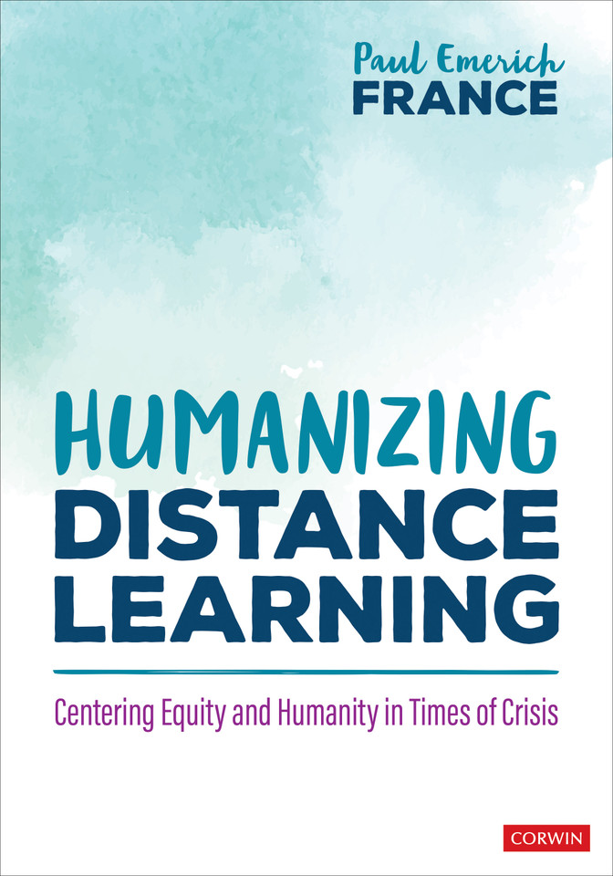 Humanizing Distance Learning: Centering Equity and Humanity in Times of Crisis book cover by Paul Emerich France