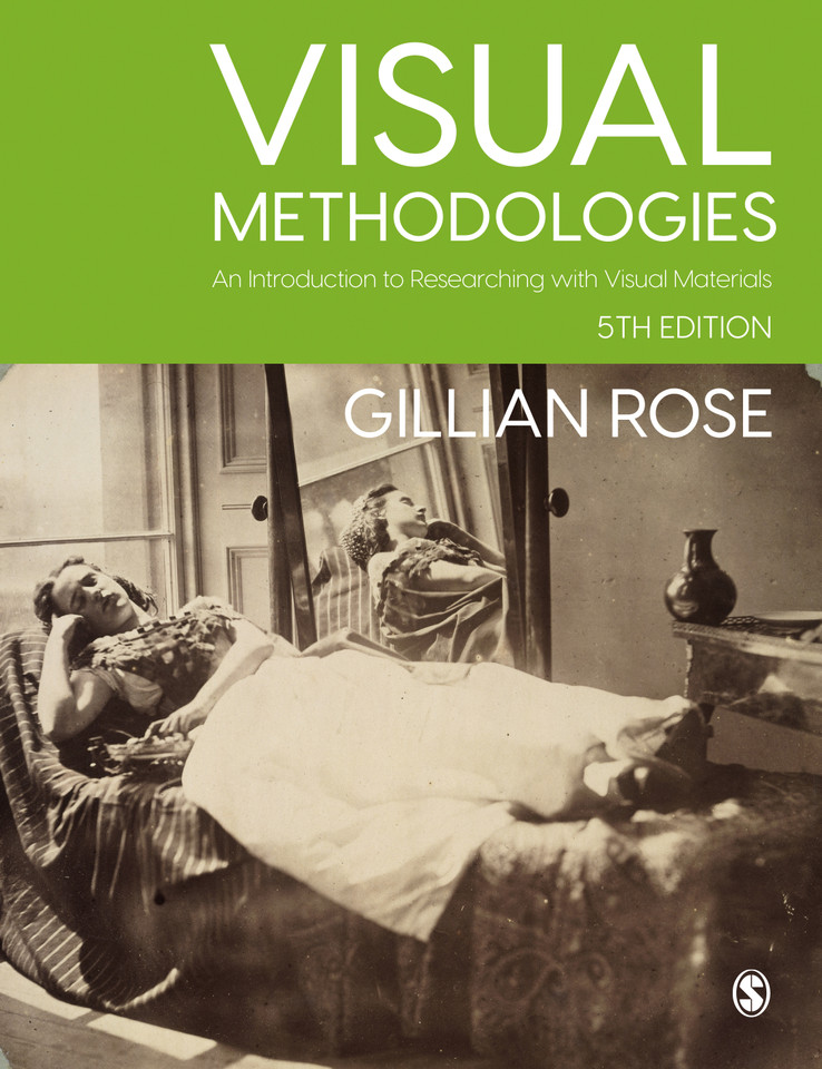 Visual Methodologies: An Introduction to Researching with Visual Materials book cover by Gillian Rose