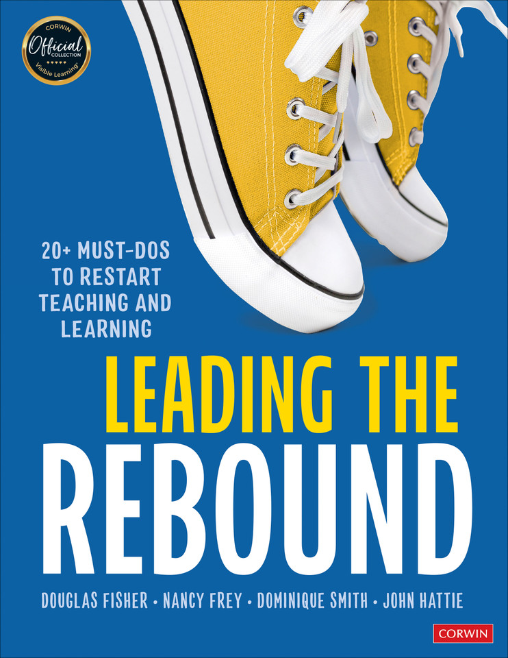 Leading the Rebound: 20+ Must-Dos to Restart Teaching and Learning book cover by Douglas Fisher, Nancy Frey, Dominique Smith, John Hattie