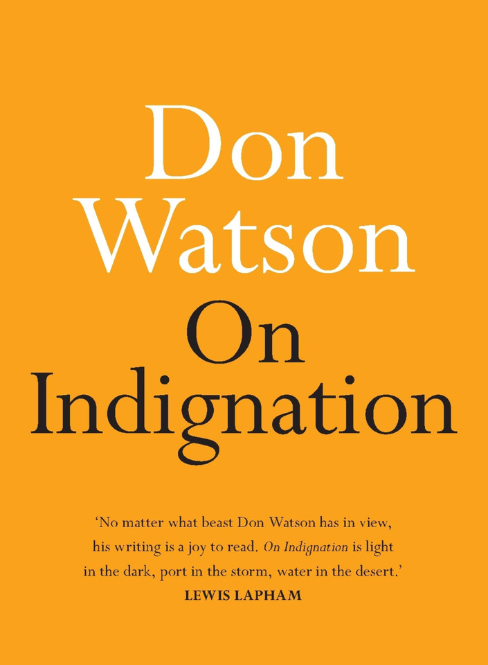 On Indignation (On Series) book cover by Don Watson