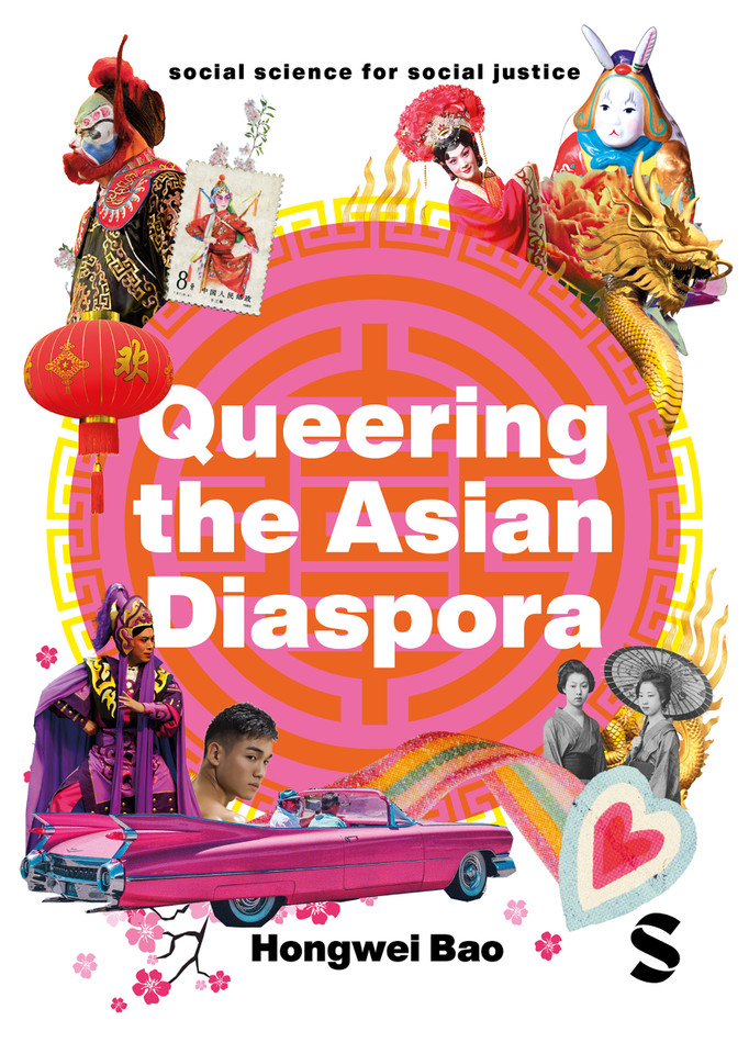 Queering the Asian Diaspora: East and Southeast Asian Sexuality, Identity and Cultural Politics (Social Science for Social Justice) book cover by Hongwei Bao