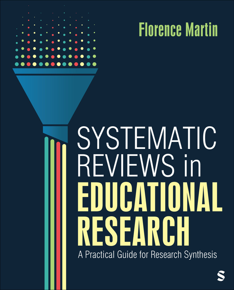 Systematic Reviews in Educational Research: A Practical Guide for Research Synthesis book cover by Florence Martin